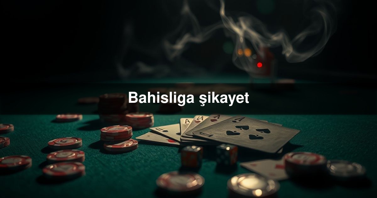 Bahisliga şikayet