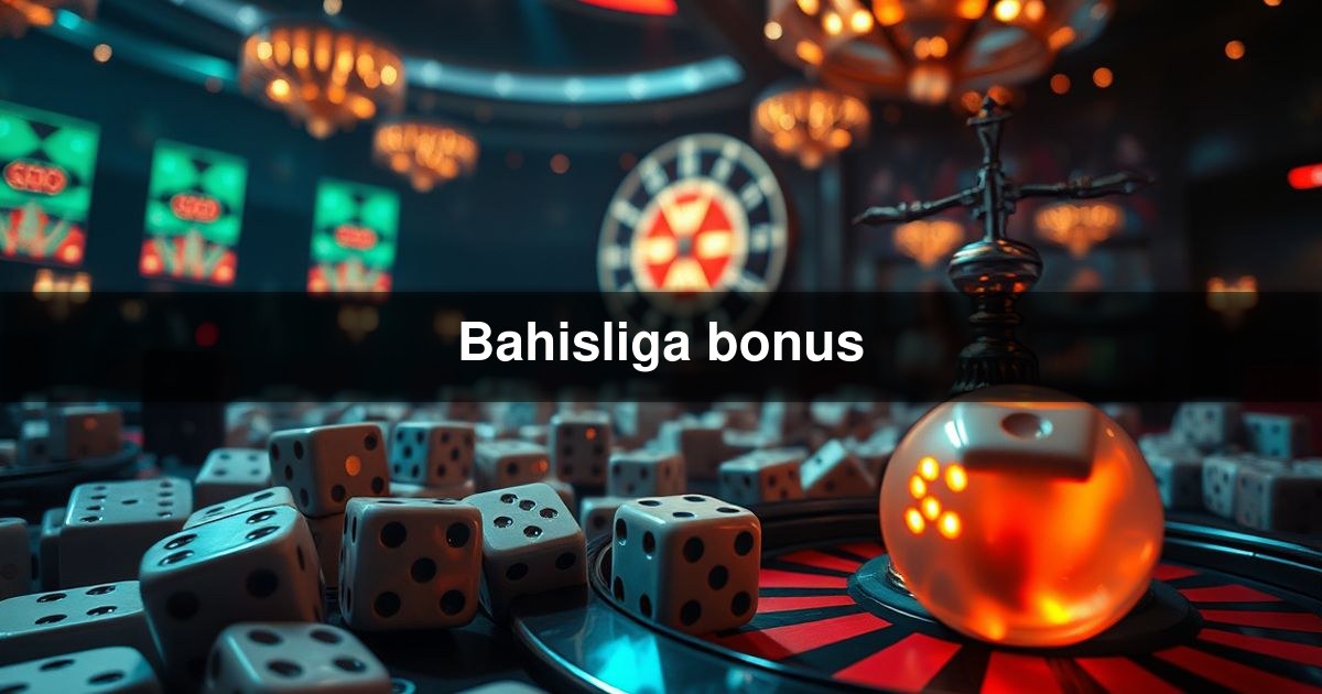Bahisliga bonus